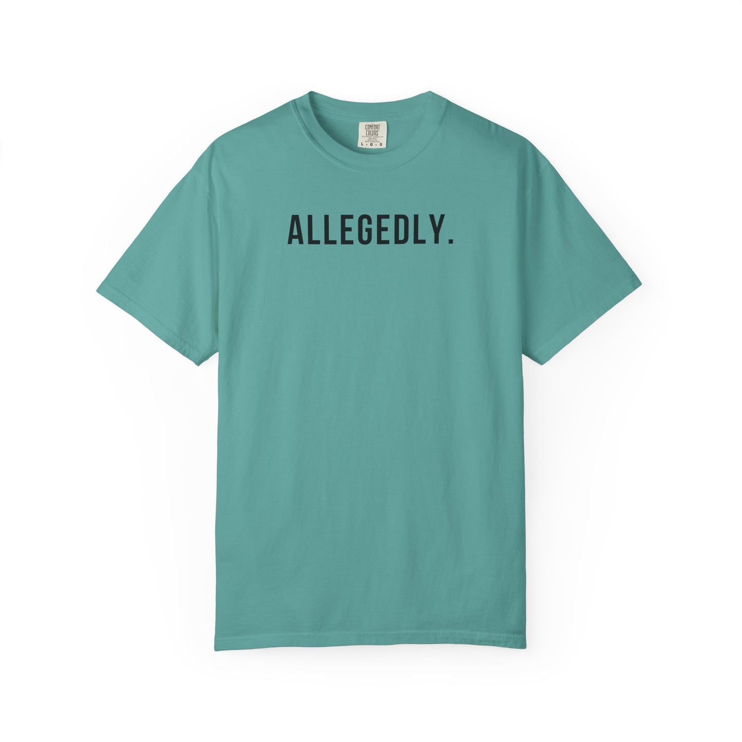 Allegedly - Comfort Color Tee