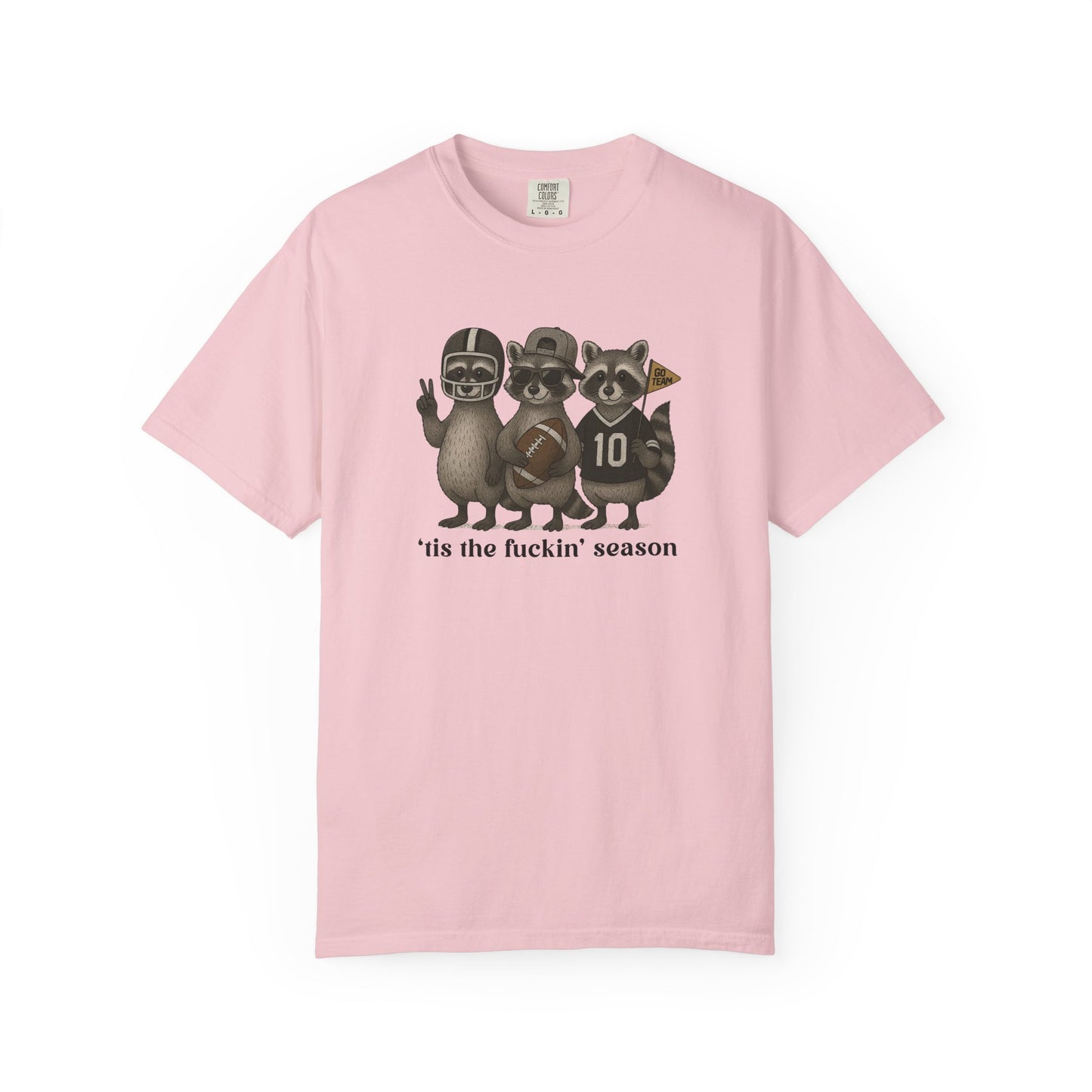 'Tis The Fuckin Season - Comfort Color Tee