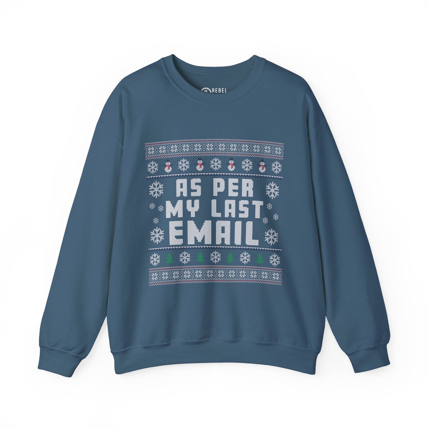 As Per My Last Email - Ugly Sweatshirt