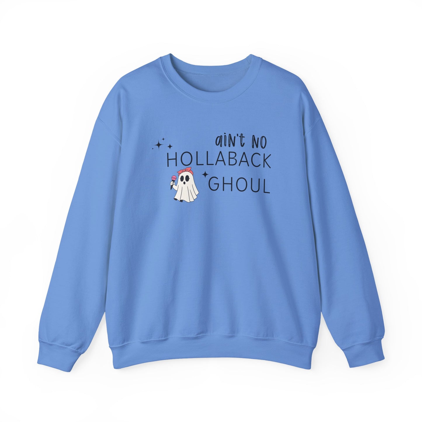 Ain't No Hollaback Ghoul - Unisex Crewneck Sweatshirt