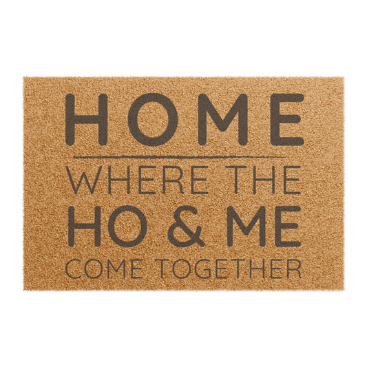 Ho & ME - Doormat