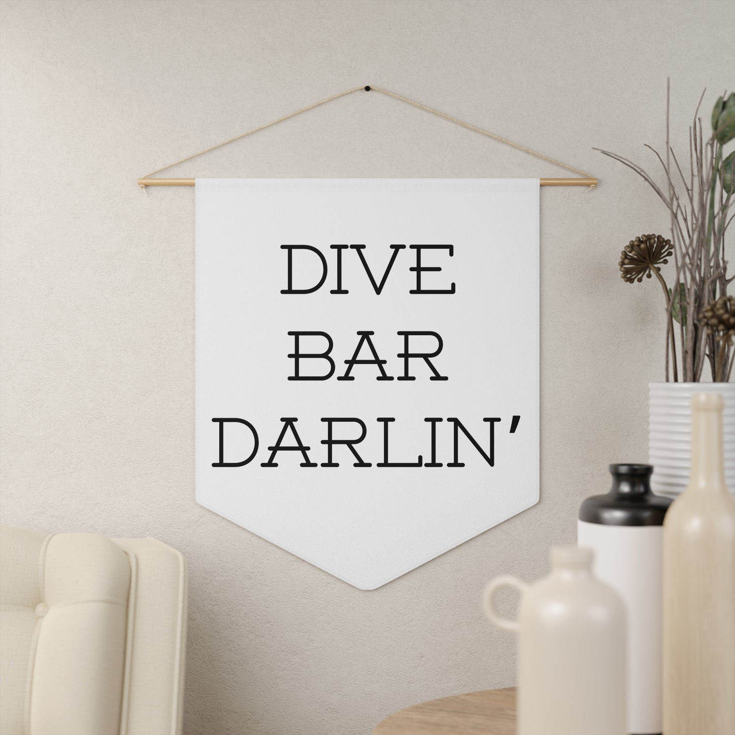 Dive Bar Darlin' - Wall Pennant