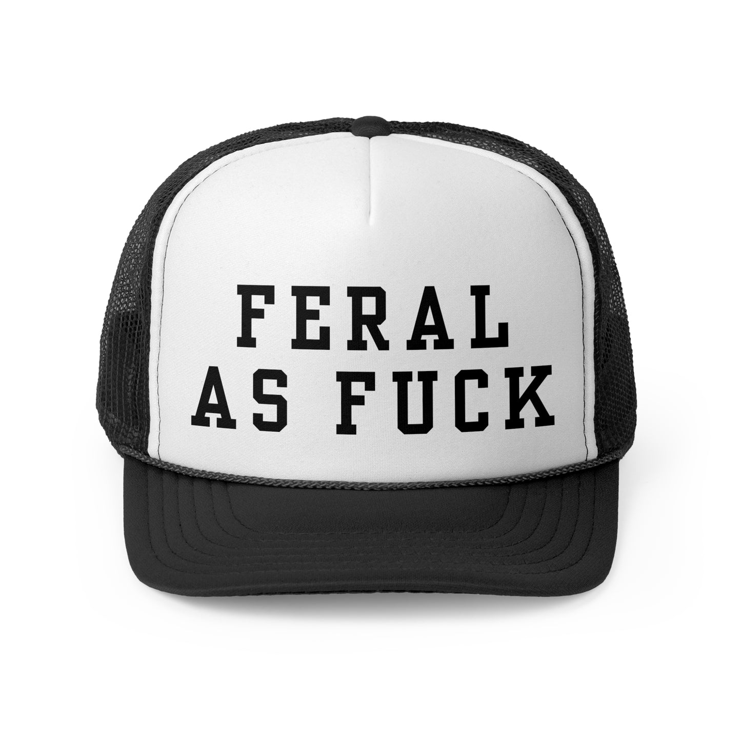 Feral As Fuck - Trucker Cap