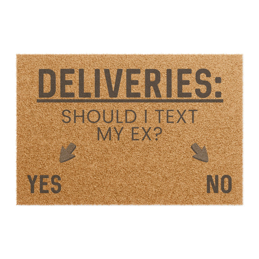 Should I text My Ex? - Interactive Delivery Doormat