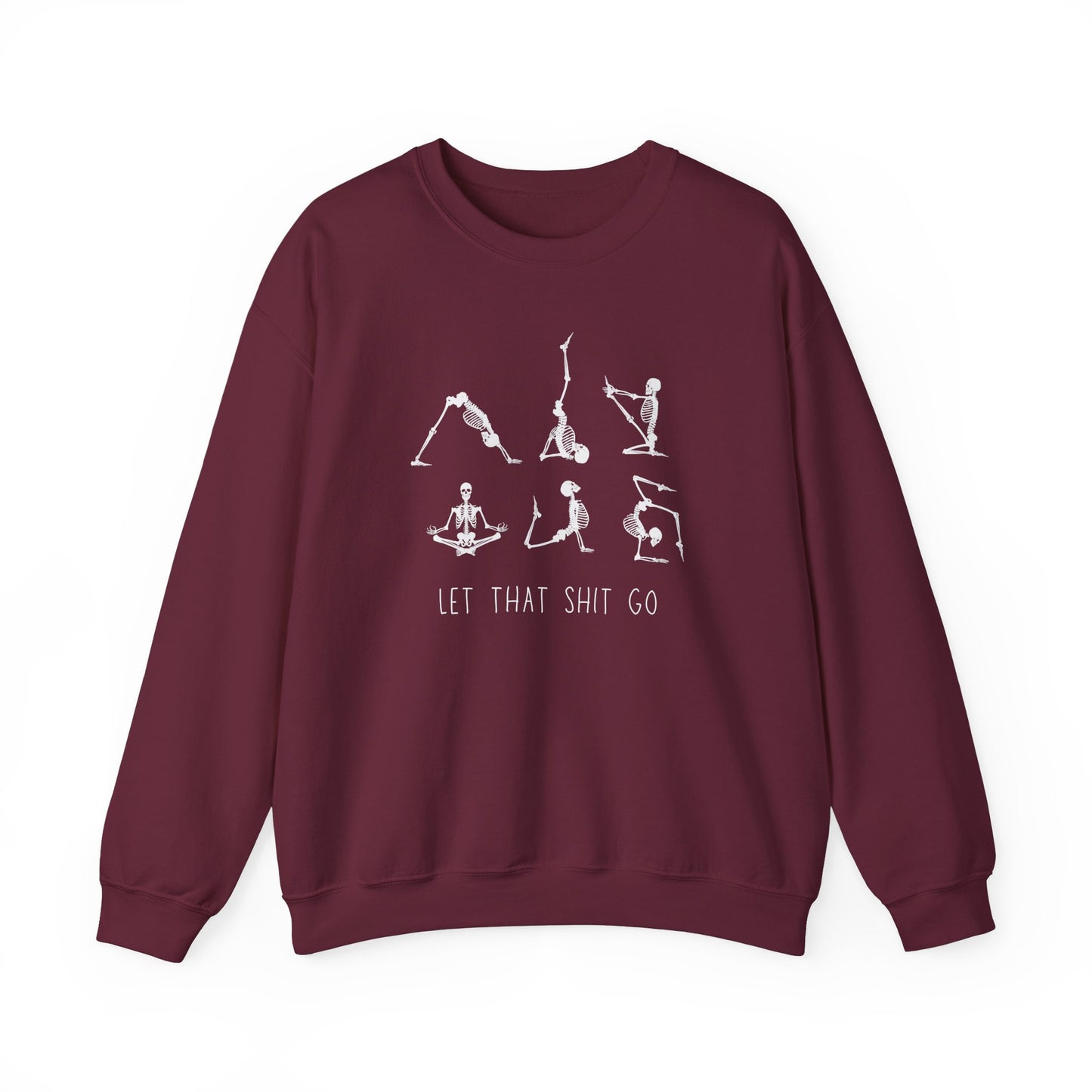 Let That Shit Go - Crewneck Sweatshirt