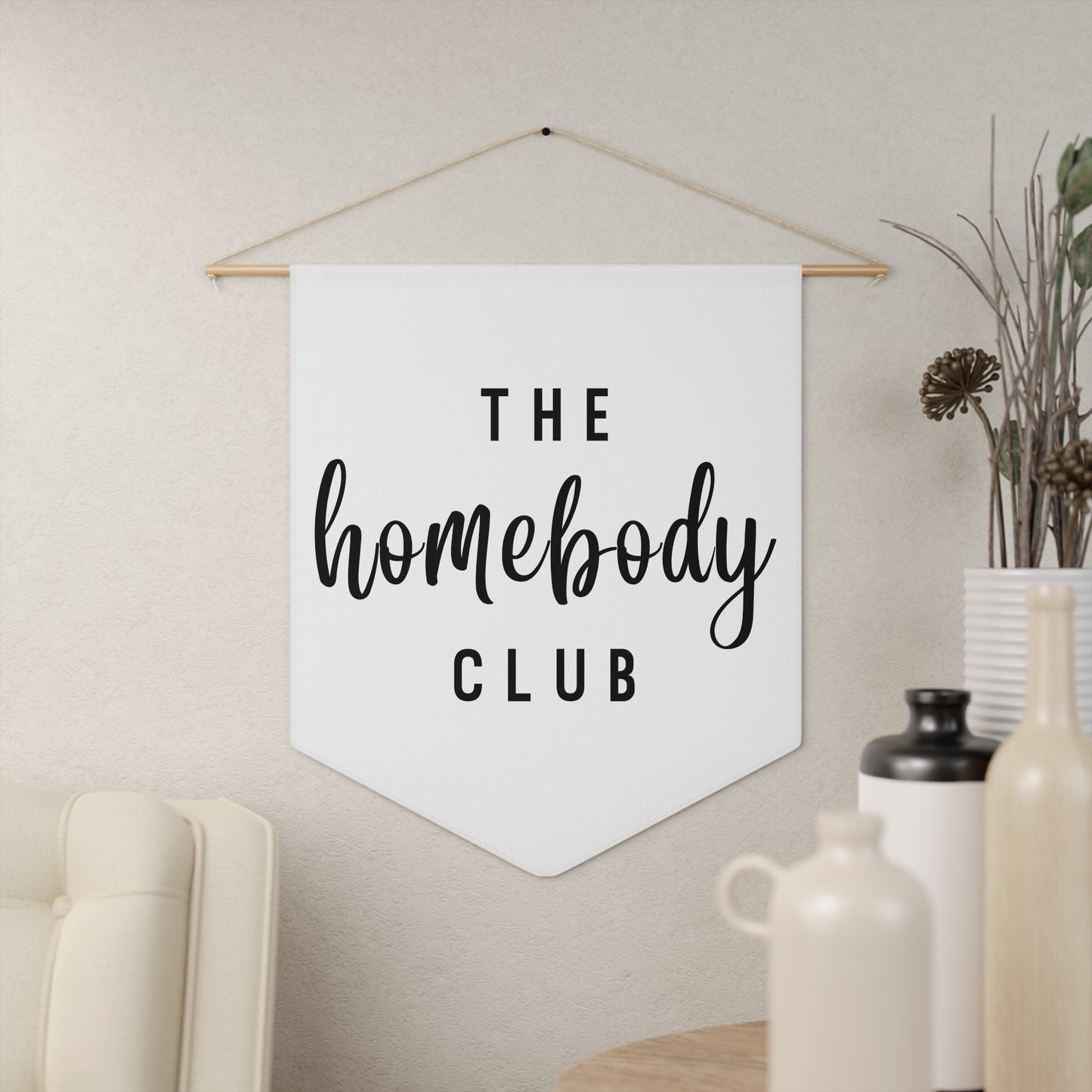 The Homebody Club - Wall Pennant
