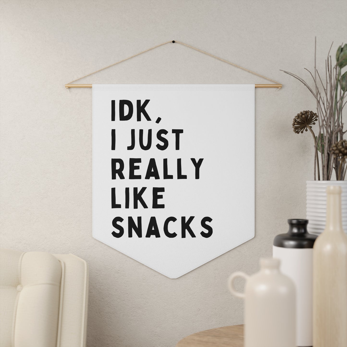 IDK I Just Really Like Snacks - Wall Pennant