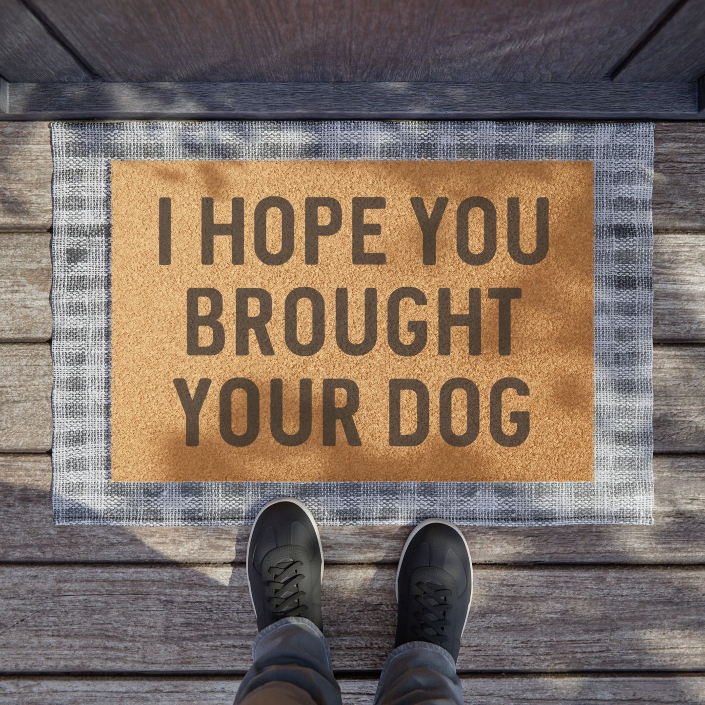 I Hope You Brought Your Dog - Doormat