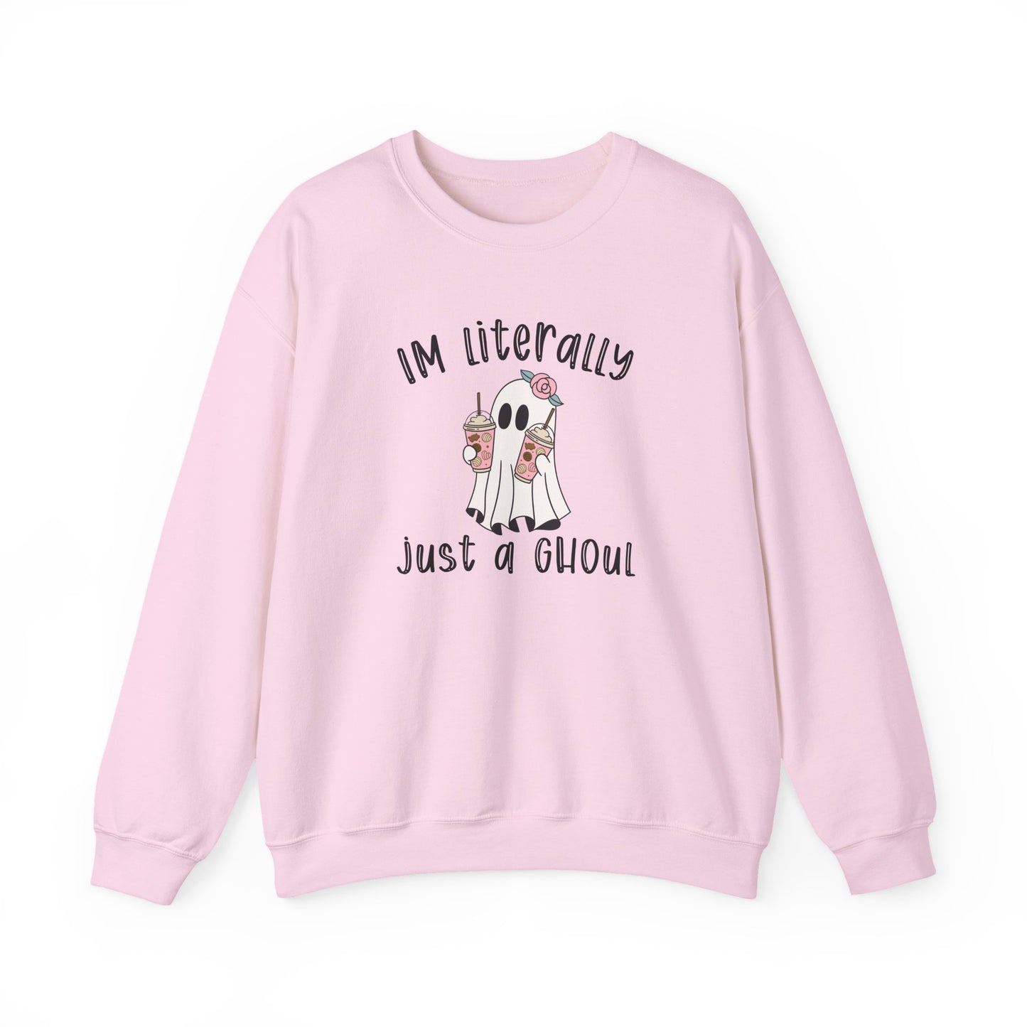I'm Literally Just A Ghoul - Unisex Crewneck Sweatshirt
