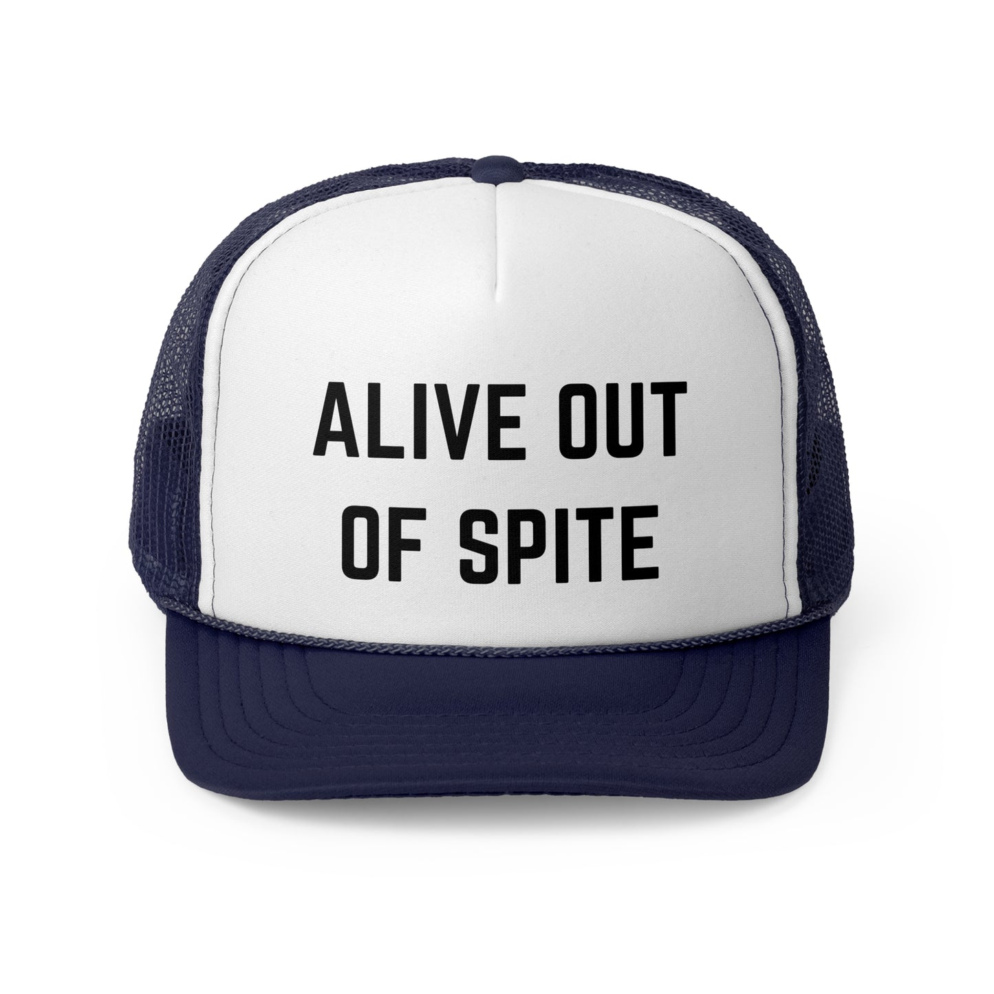 Alive Out of Spite - Trucker Cap