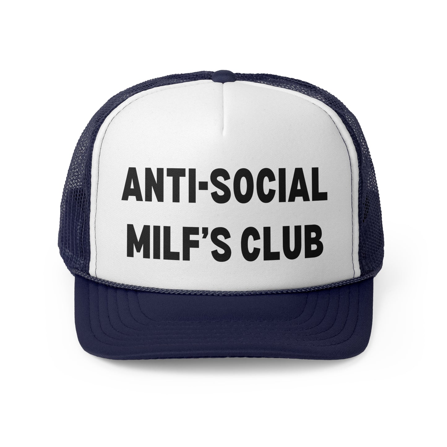 Anti-social MILF's Club - Trucker Cap