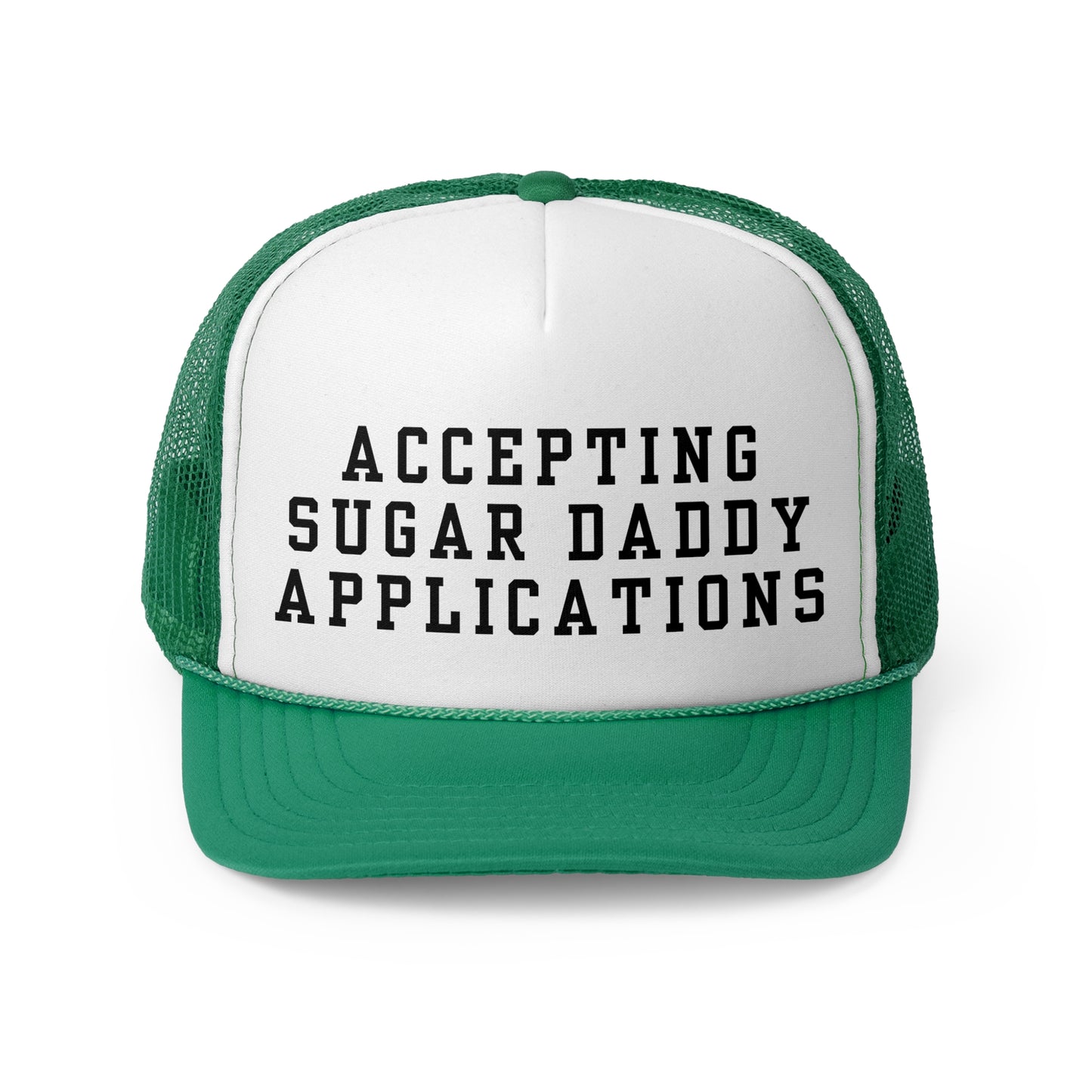 Accepting Sugar Daddy Applications - Trucker Cap