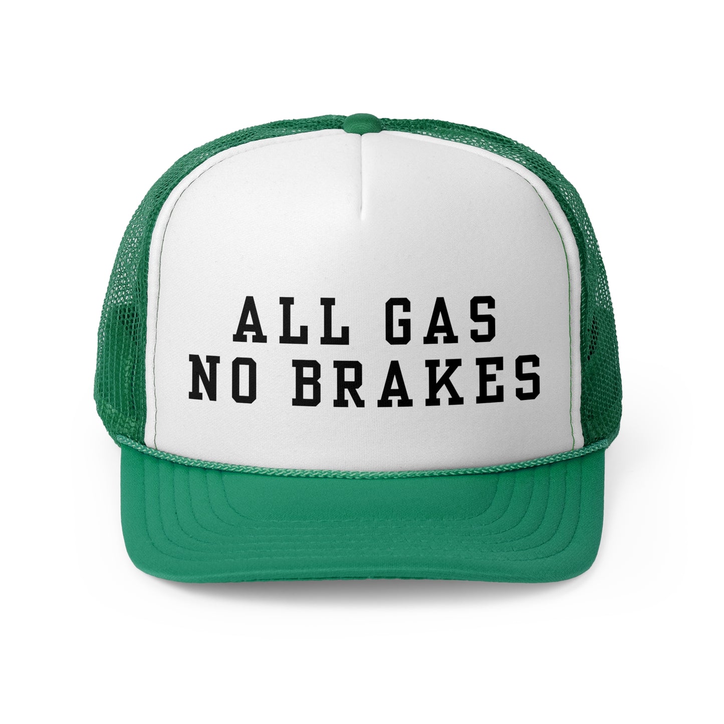 All Gas No Brakes - Trucker Cap