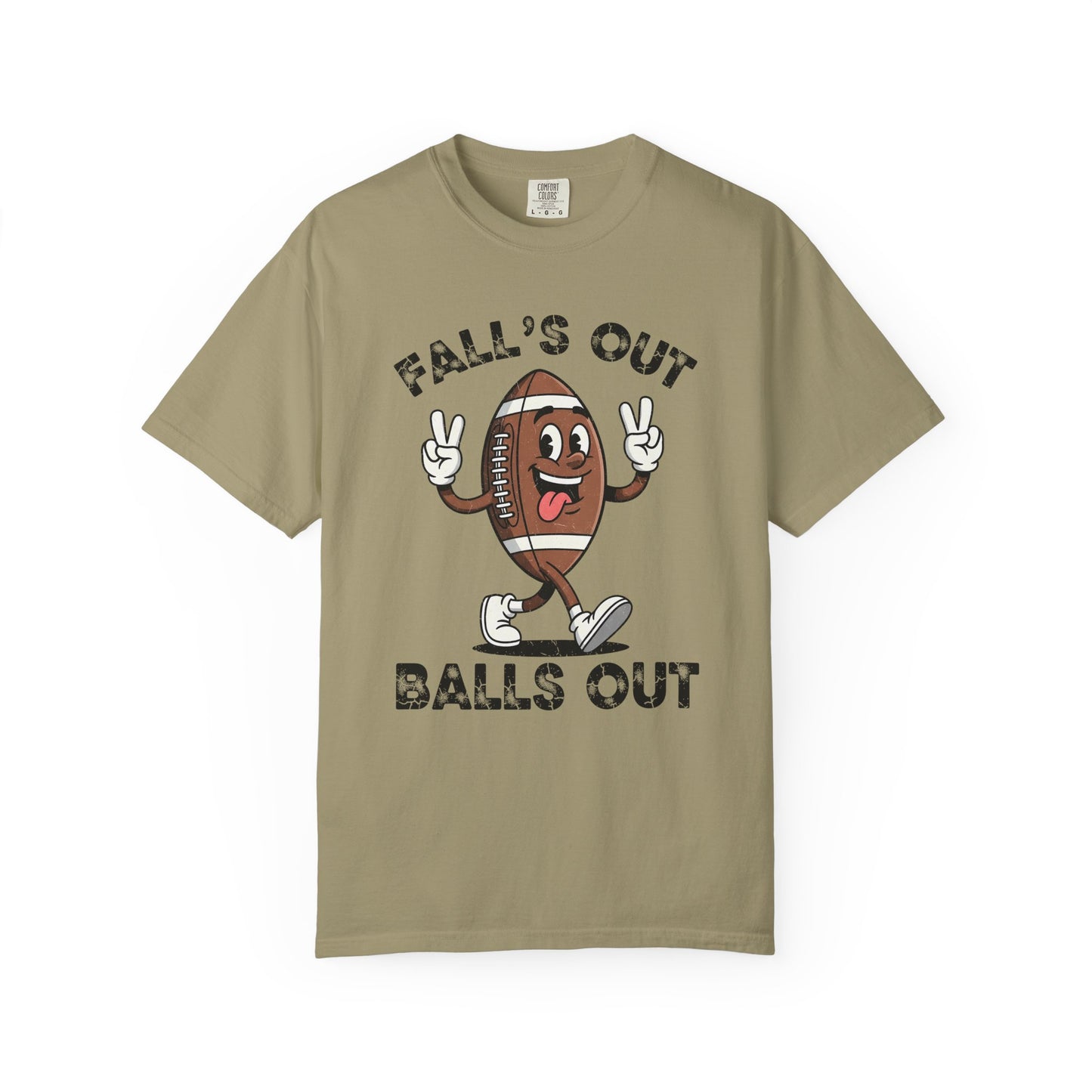 Falls Out Balls Out - Comfort Color Tee