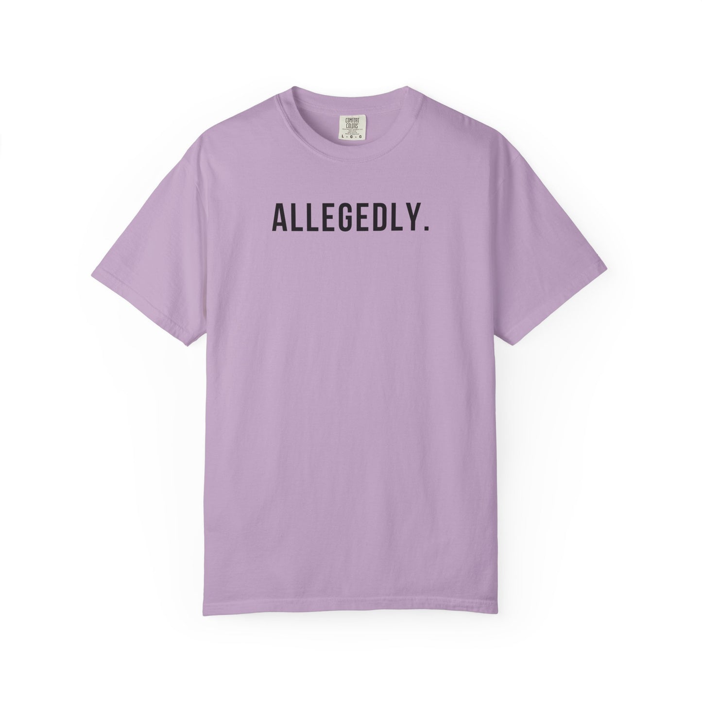 Allegedly - Comfort Color Tee