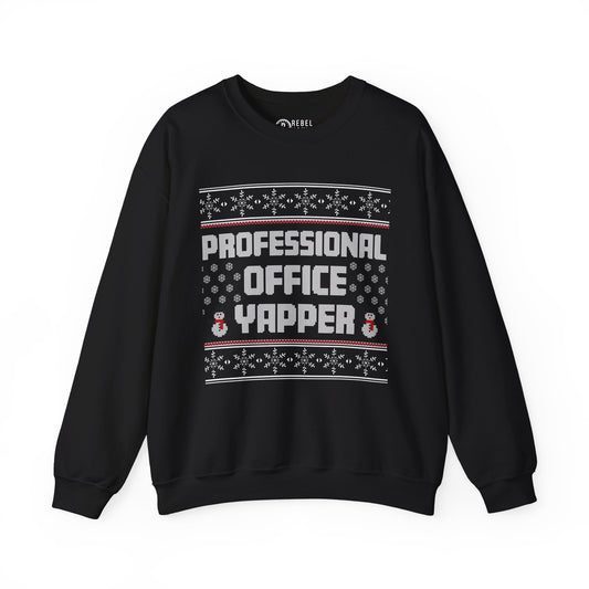 Professional Office Yapper - Ugly Sweatshirt