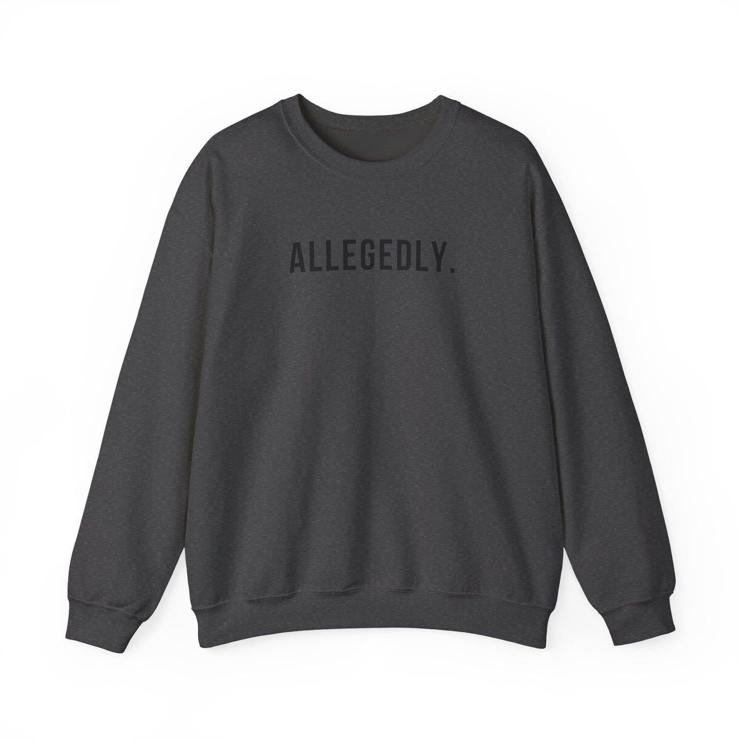Allegedly - Crewneck Sweatshirt