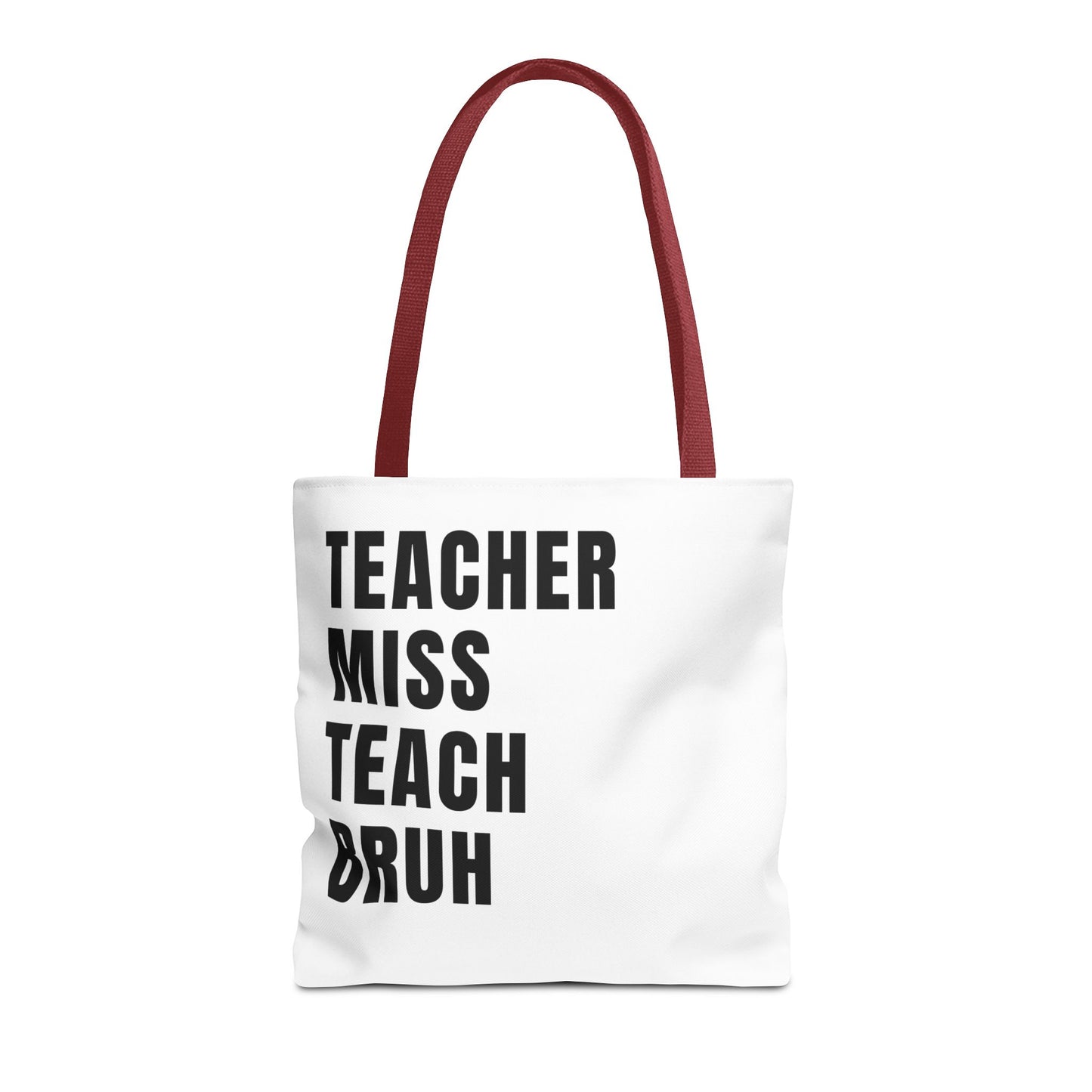 Teacher, Miss, Teach, Bruh - Tote Bag