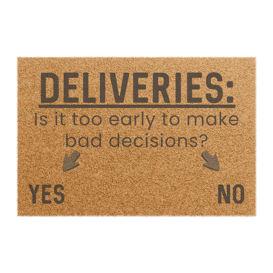 Too Early To Make Bad Decisions? - Interactive Delivery Doormat