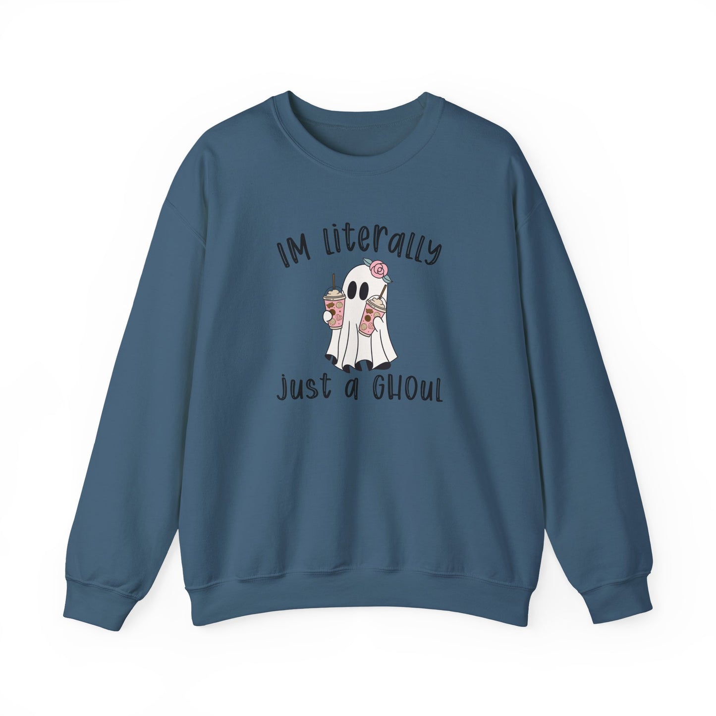 I'm Literally Just A Ghoul - Unisex Crewneck Sweatshirt