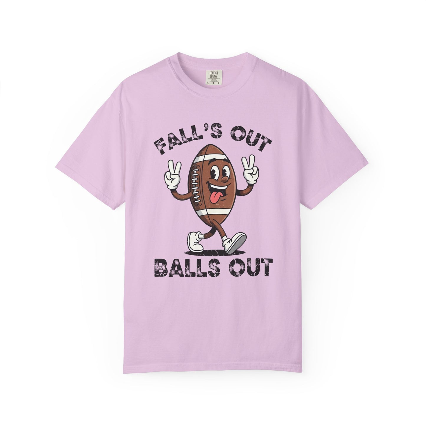 Falls Out Balls Out - Comfort Color Tee