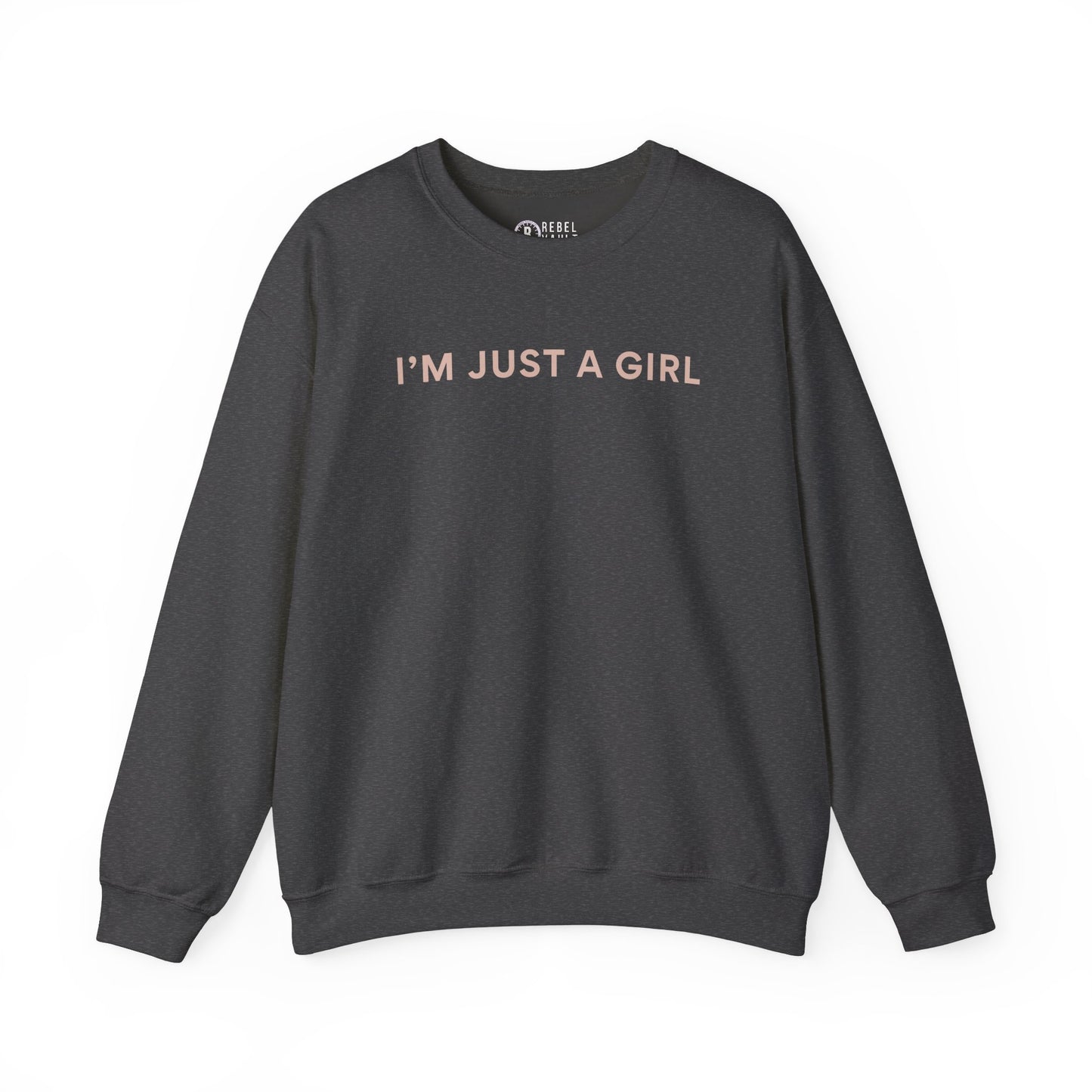 I'm Just A Girl - Unisex Crewneck Sweatshirt