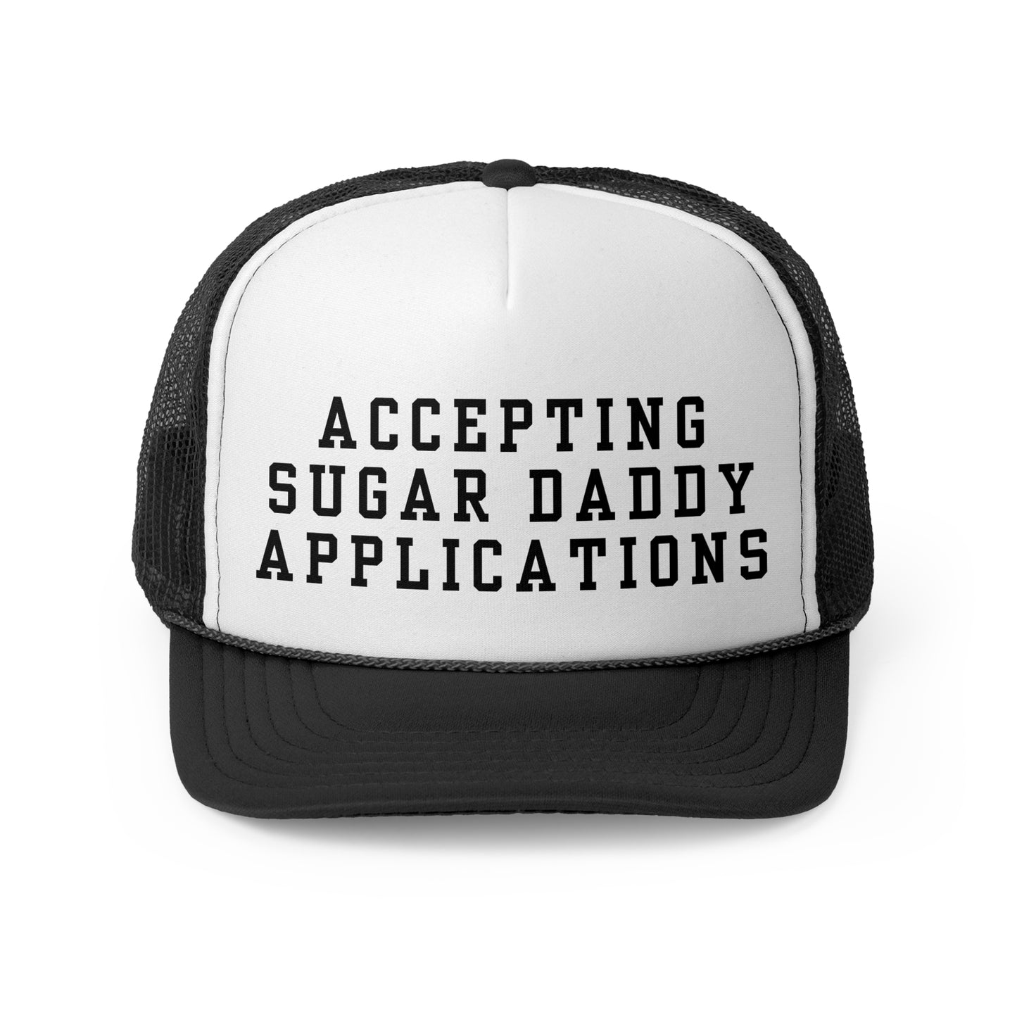 Accepting Sugar Daddy Applications - Trucker Cap