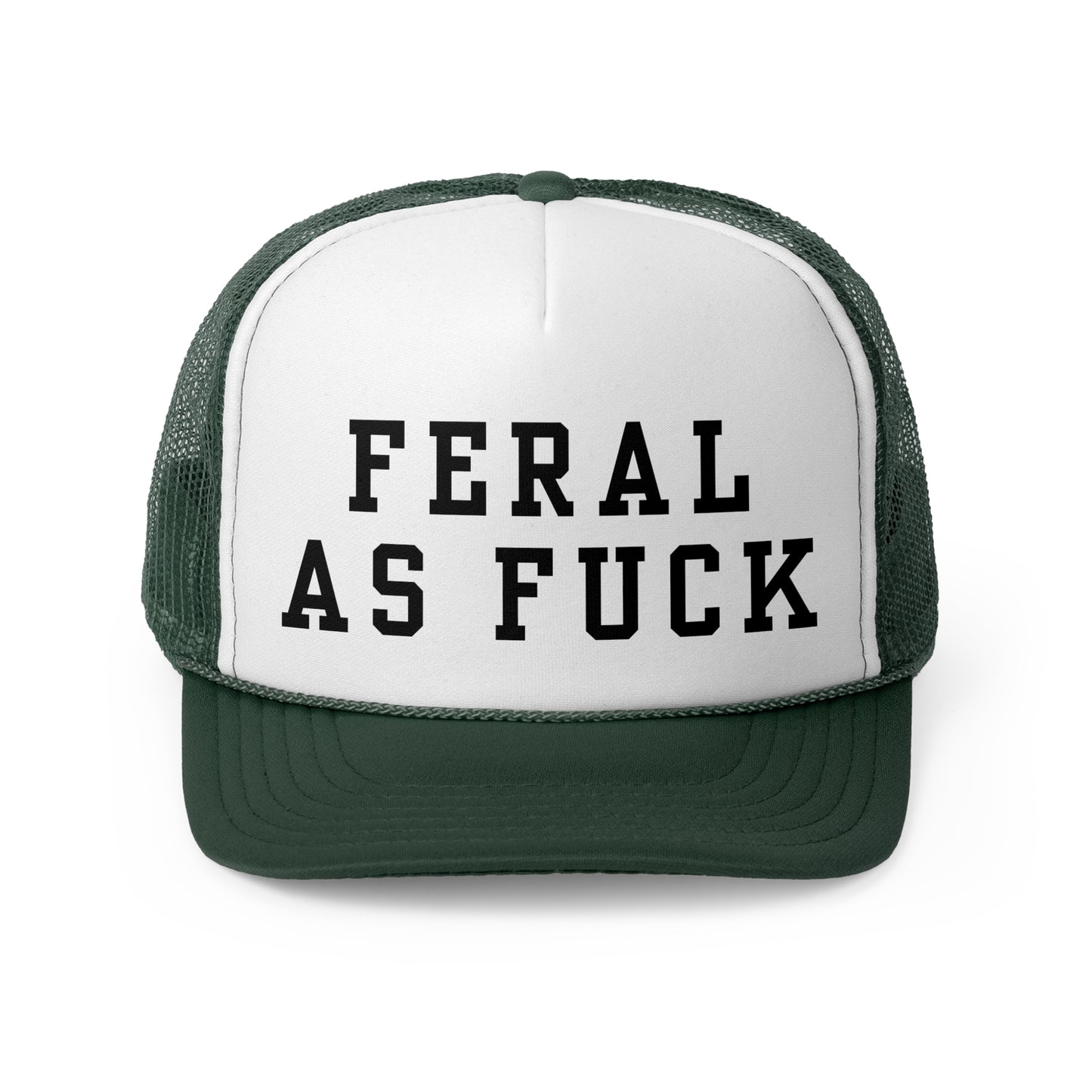 Feral As Fuck - Trucker Cap