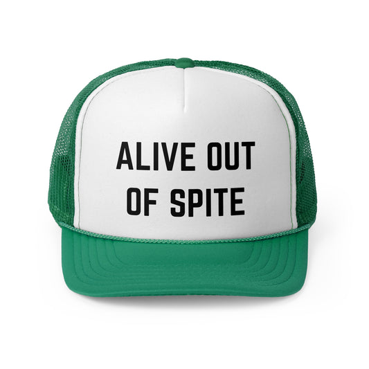 Alive Out of Spite - Trucker Cap