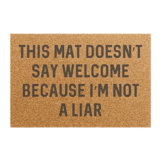 This Mat Doesn't Say Welcome - Doormat