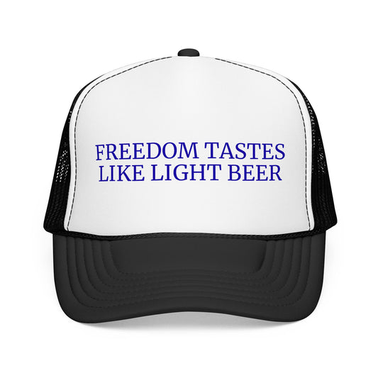 Freedom Tastes Like Light Beer - 4th of July Foam Trucker Hat