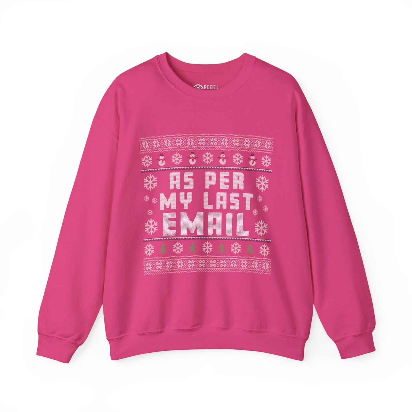 As Per My Last Email - Ugly Sweatshirt