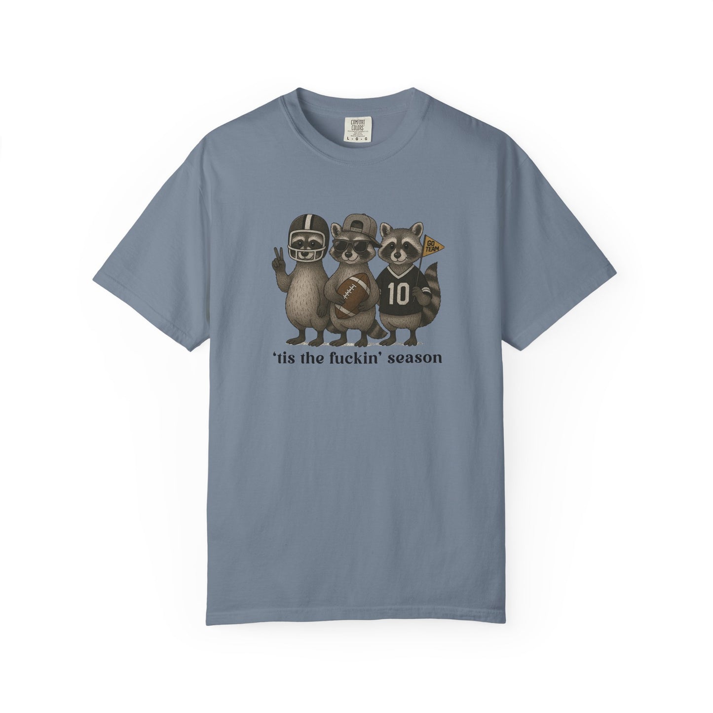 'Tis The Fuckin Season - Comfort Color Tee