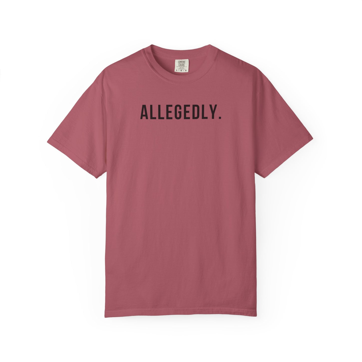 Allegedly - Comfort Color Tee