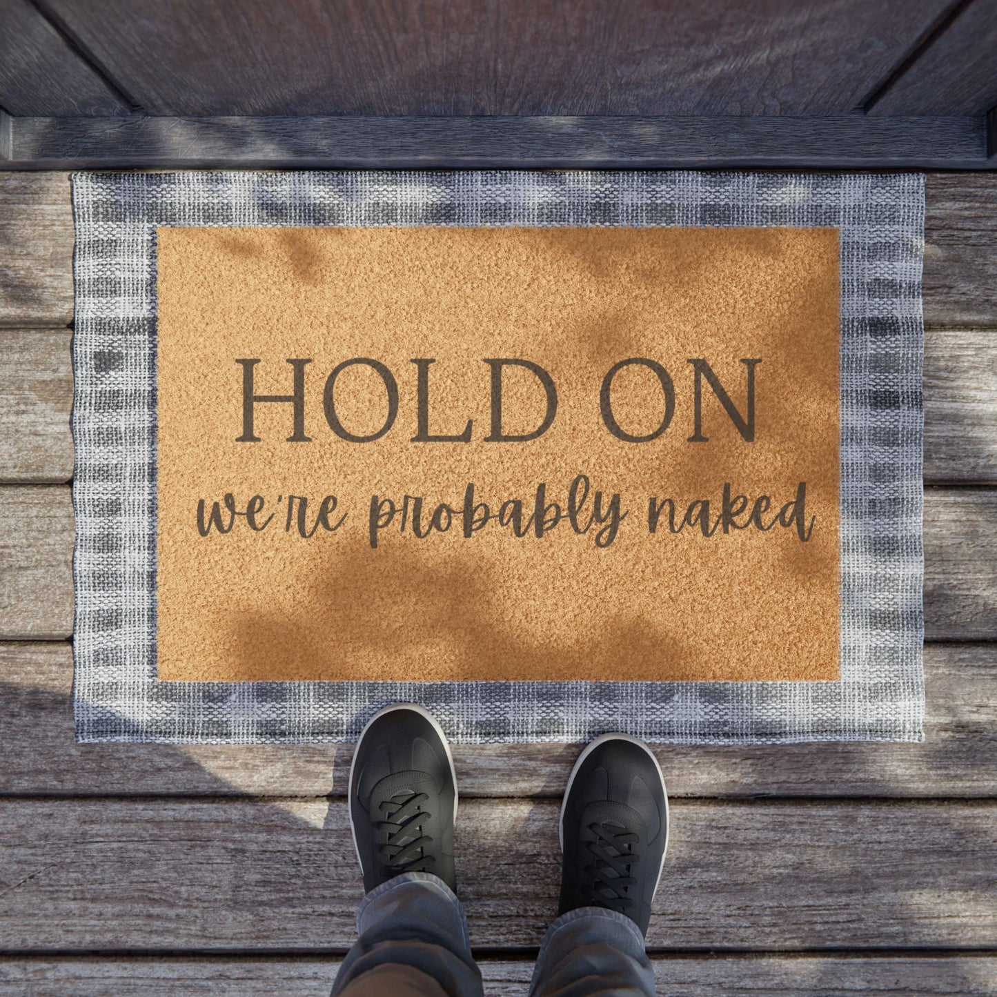 Hold On, We're Probably Naked - Doormat