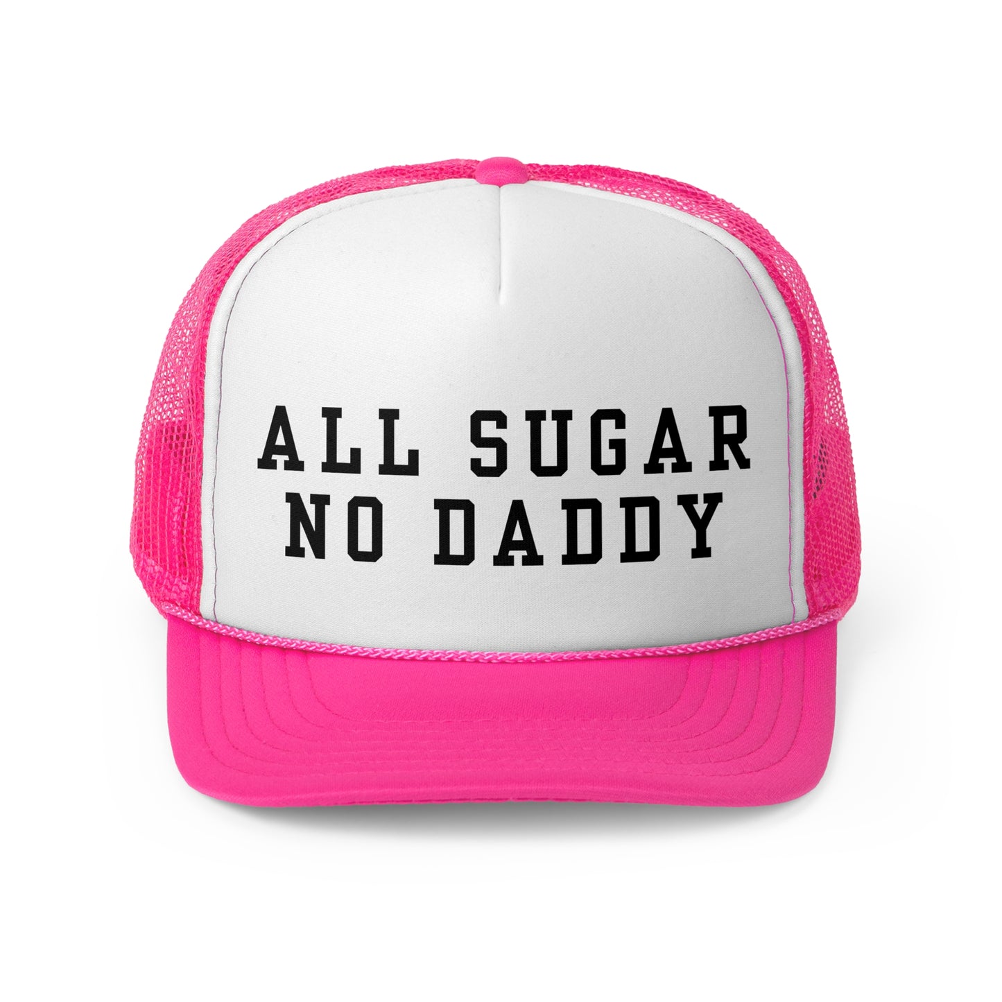 All Sugar No Daddy - Trucker Cap