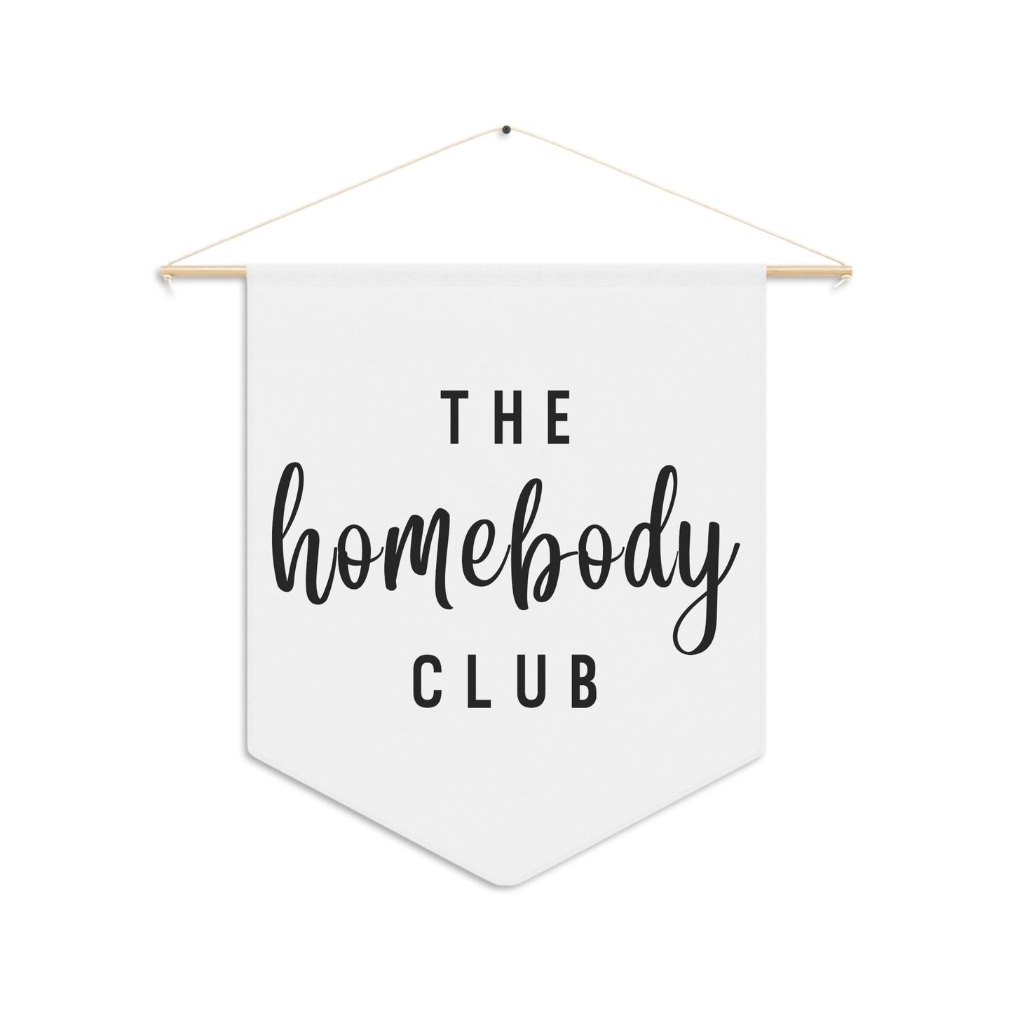 The Homebody Club - Wall Pennant