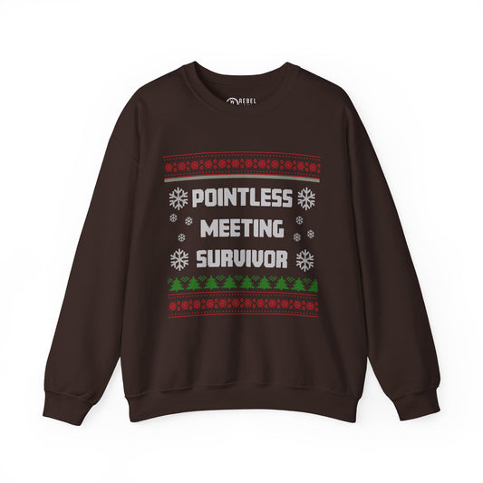 Pointless Meeting Survivor - Ugly Sweatshirt