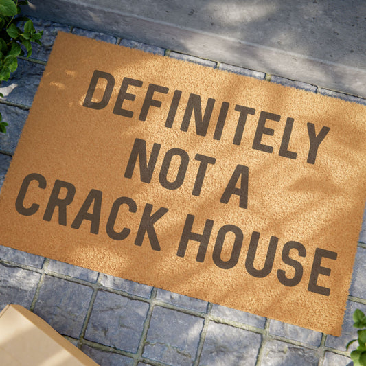 Not a Crack House - Doormat