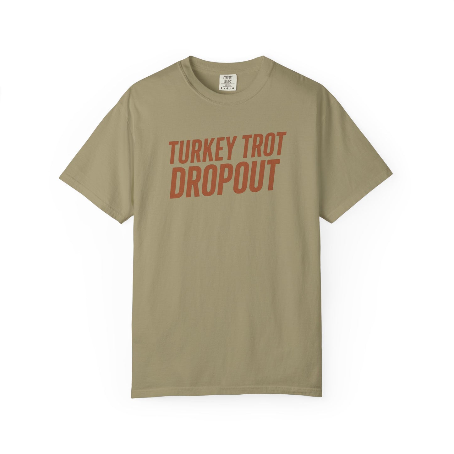 Turkey Trot Dropout - Comfort Color Tee
