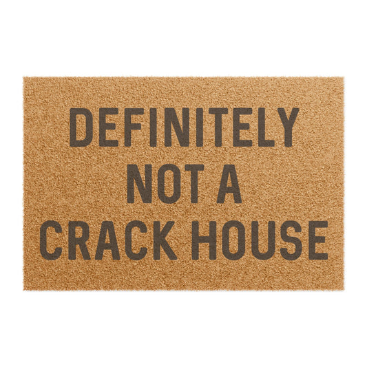Not a Crack House - Doormat