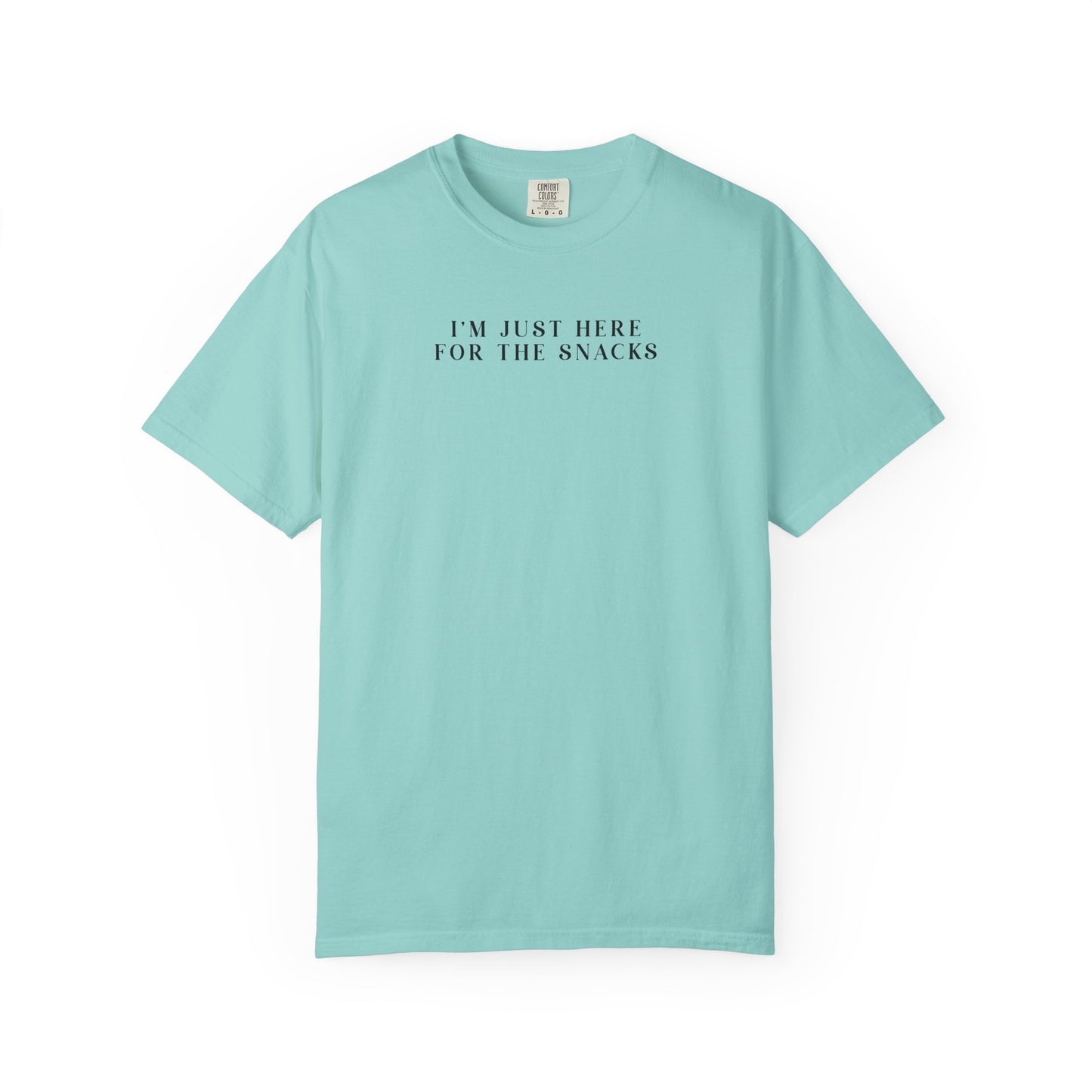 I'm Just Here For The Snacks - Comfort Color Tee