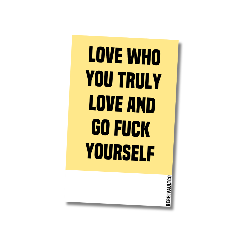 Love Who You Truly Love - MINI Rebel Note Card