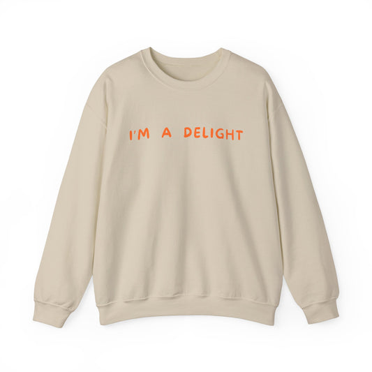 I'm A Delight - Crewneck Sweatshirt