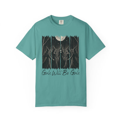 Girls Will Be Girls - Comfort Color Tee