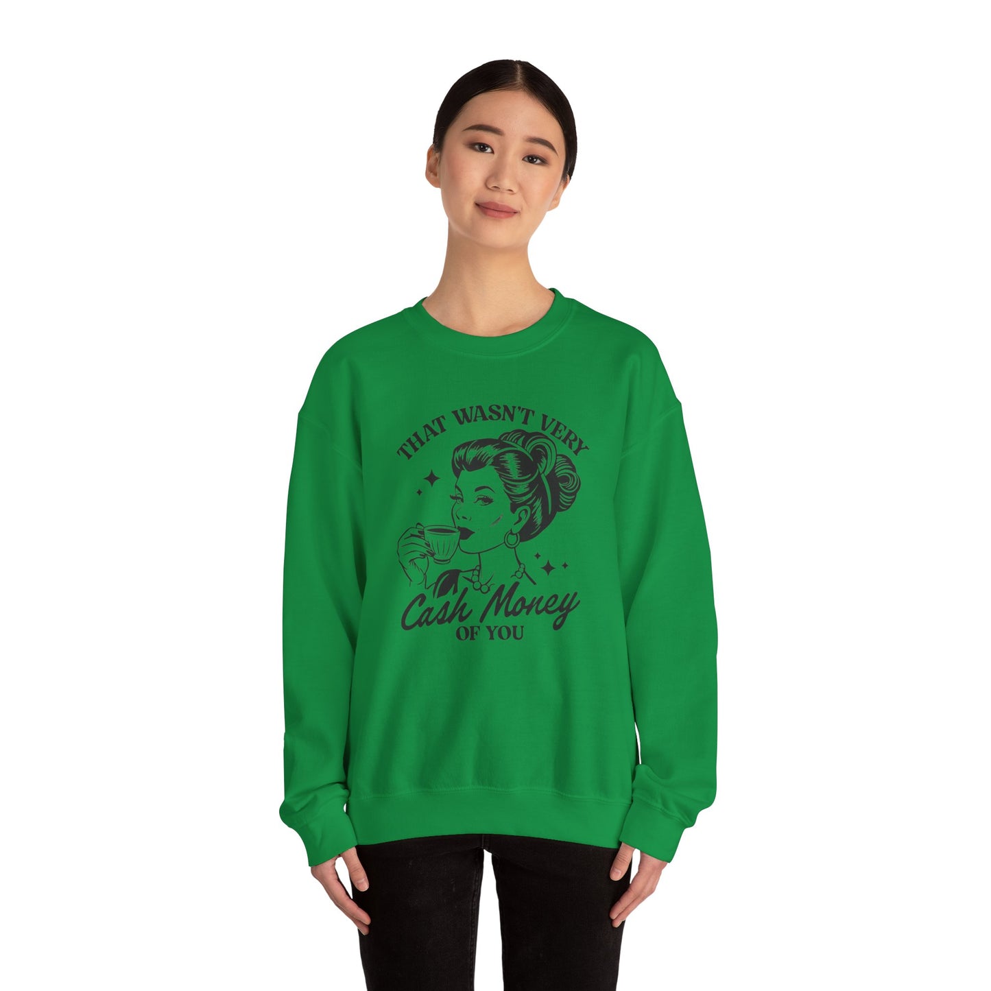 Cash Money - Crewneck Sweatshirt