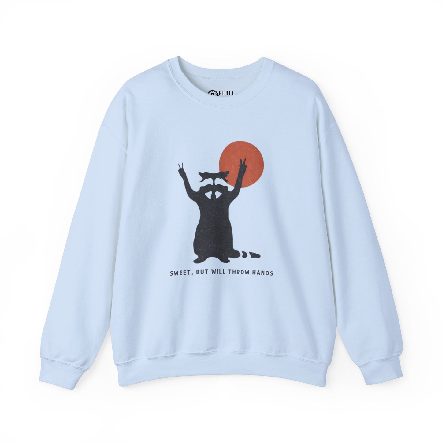 Sweet But Will Throw Hands - Crewneck Sweatshirt