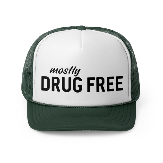 Mostly Drug Free - Trucker Cap