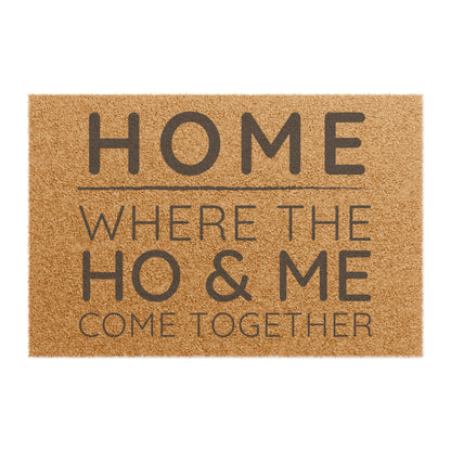 Ho & ME - Doormat