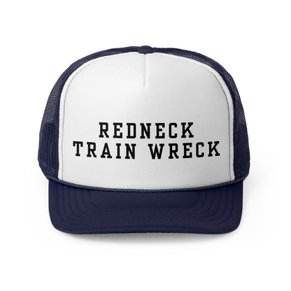 Redneck Train Wreck - Trucker Cap